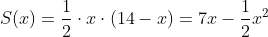 S(x)=\frac{1}{2}\cdot x\cdot (14-x)=7x-\frac{1}{2}x^{2}